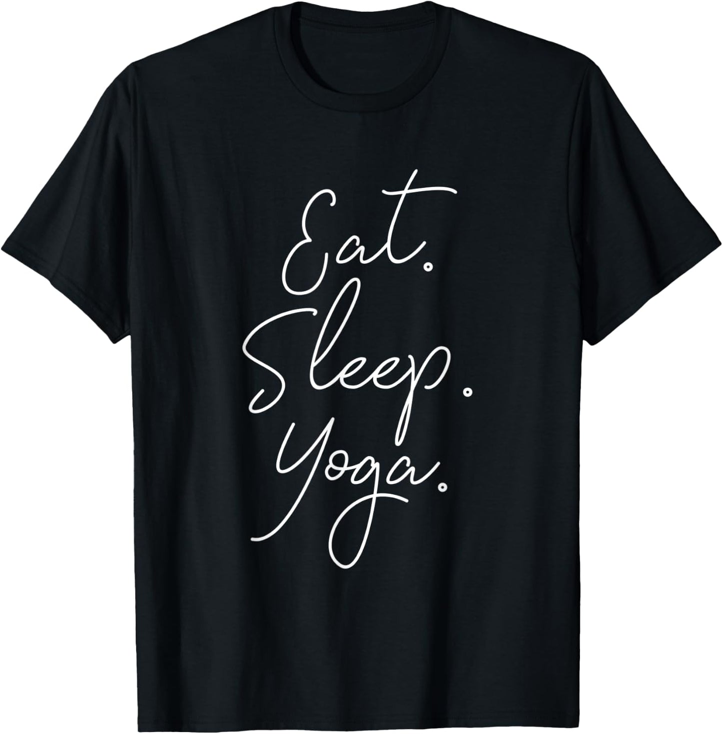 Eat Sleep Yoga T-Shirt - T-Shirt | Black