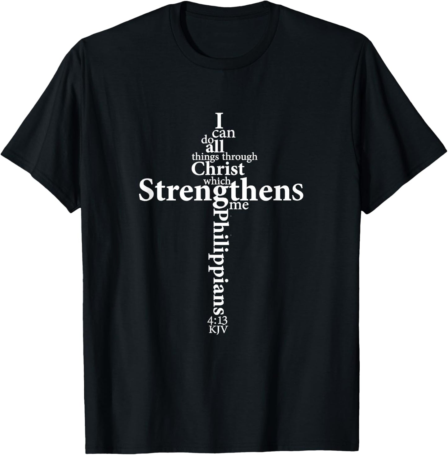 I Can Do All Things Through Christ Who Strengthens Me Cross T-Shirt - T-Shirt | Black