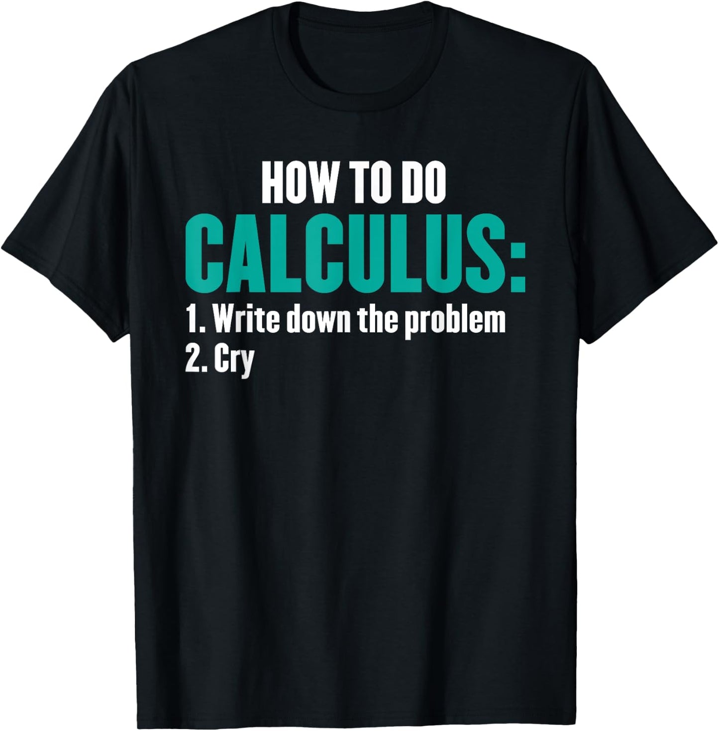 Funny Math How To Do Calculus Funny Algebra T-Shirt - T-Shirt | Black