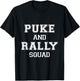 Puke And Rally Squad - Funny Floribama Shore Bachelorette T-Shirt - T-Shirt | Black