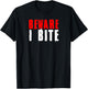 Vampire Warning I Bite Dracula Fan Halloween Costume Party T-Shirt - T-Shirt | Black