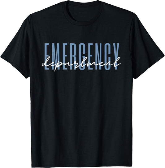 Emergency Department Emergency Room Healthcare Nursing T-Shirt - T-Shirt | Black