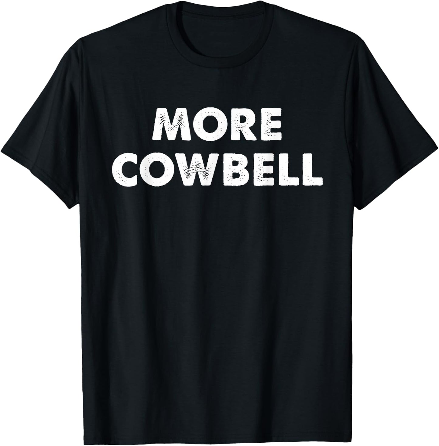 More Cowbell T-Shirt - T-Shirt | Black