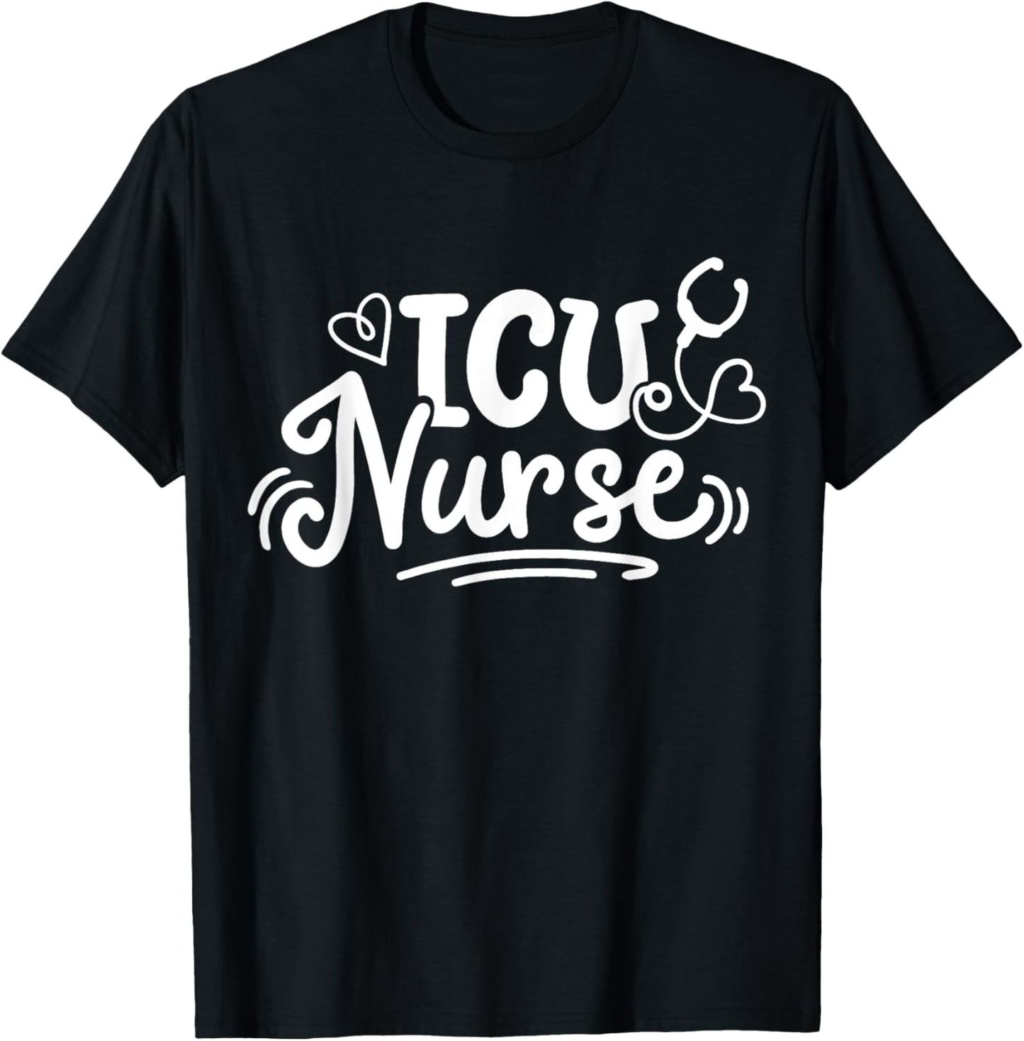 Intensive Care Unit Nurse ICU Nurse T-Shirt - T-Shirt | Black