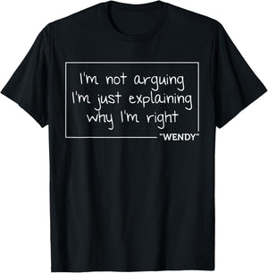 WENDY Quote Personalized Name Funny Birthday Gift T-Shirt - T-Shirt | Black