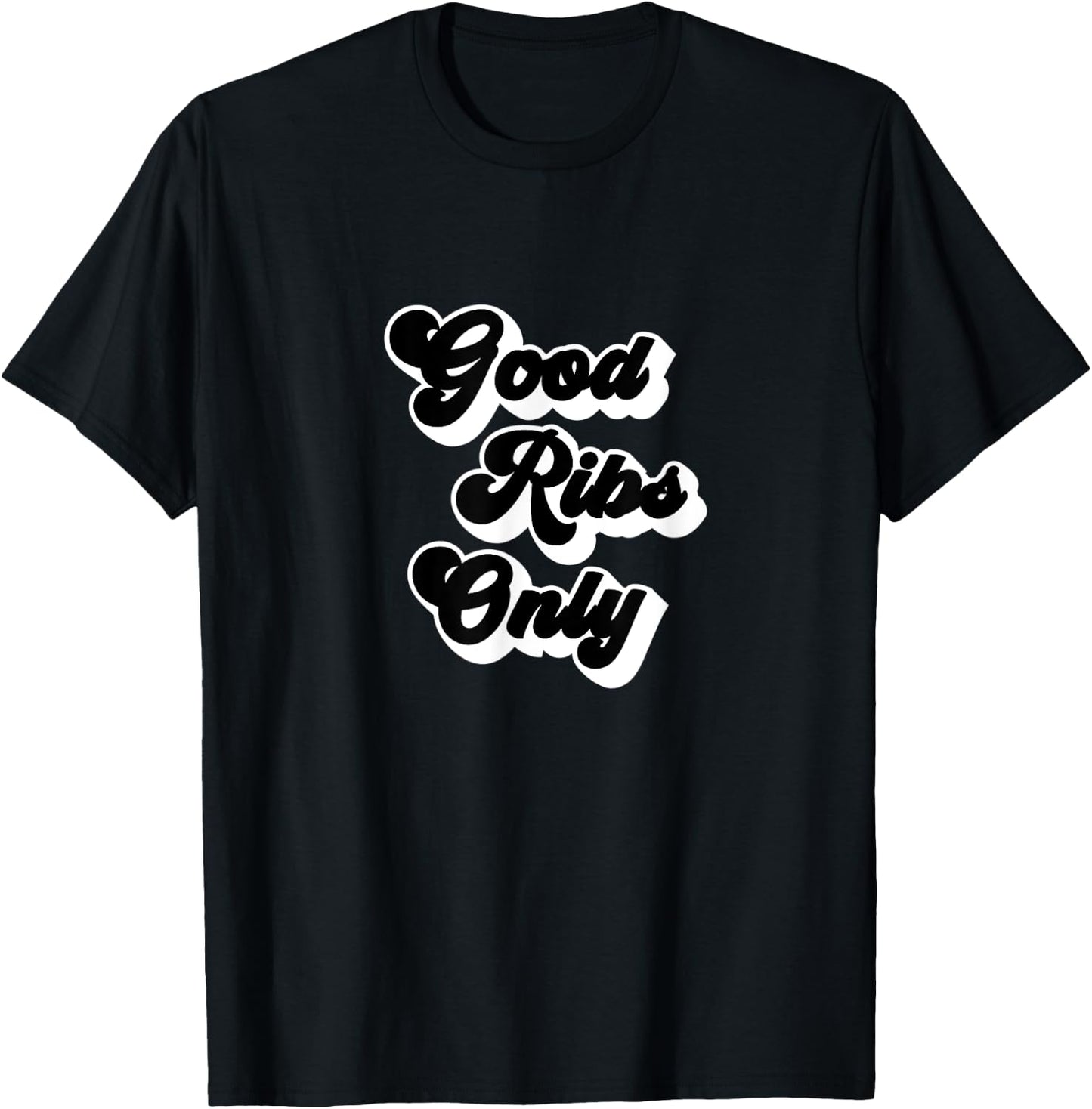 Good Ribs Only - Funny Chef Retro BBQ Food T-Shirt - T-Shirt | Black