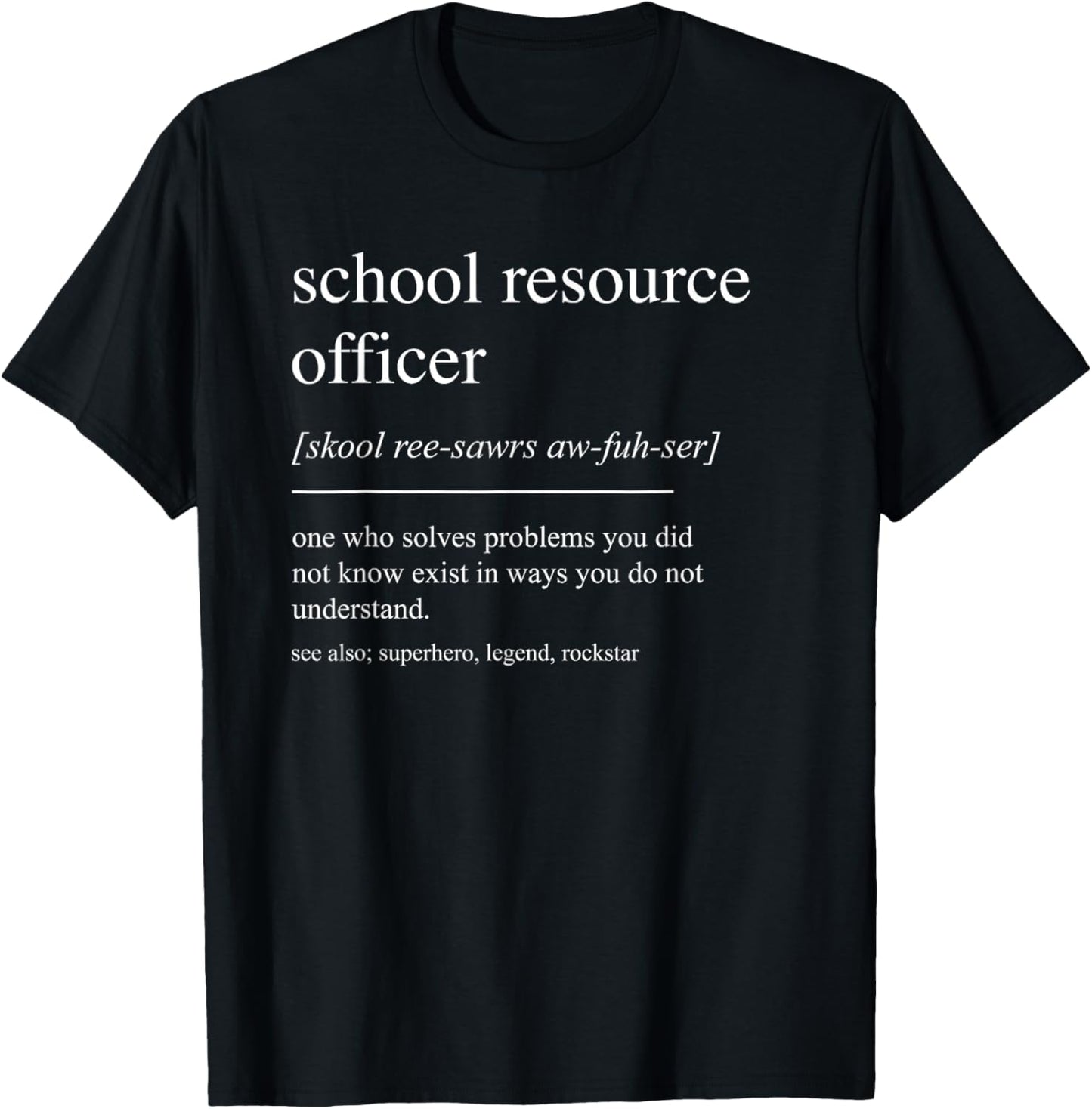 Funny School Resource Officer Definition Women Dad Mom T-Shirt - T-Shirt | Black