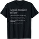 Funny School Resource Officer Definition Women Dad Mom T-Shirt - T-Shirt | Black