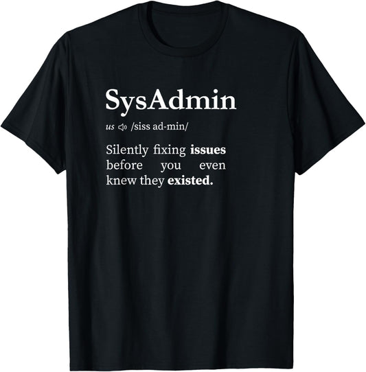Sysadmin Definition System Administrator Men Women T-Shirt - T-Shirt | Black