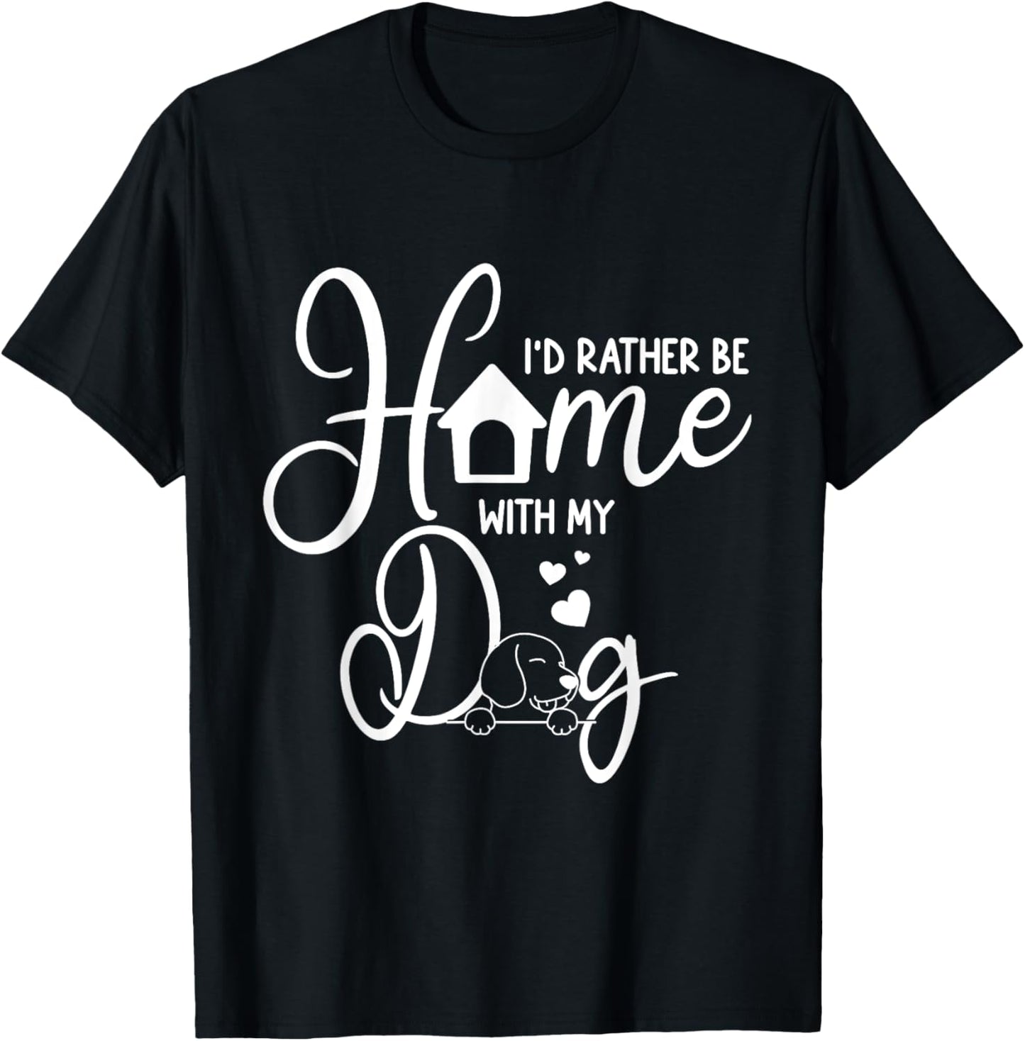 Funny I'd Rather Be Home with My Dog Women T-Shirt - T-Shirt | Black