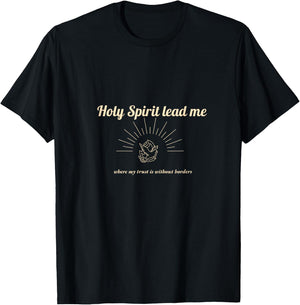 Holy Spirit lead me T-Shirt - T-Shirt | Black