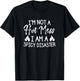 I'm Not A Hot Mess I Am A Spicy Disaster Funny Famer T-Shirt - T-Shirt | Black