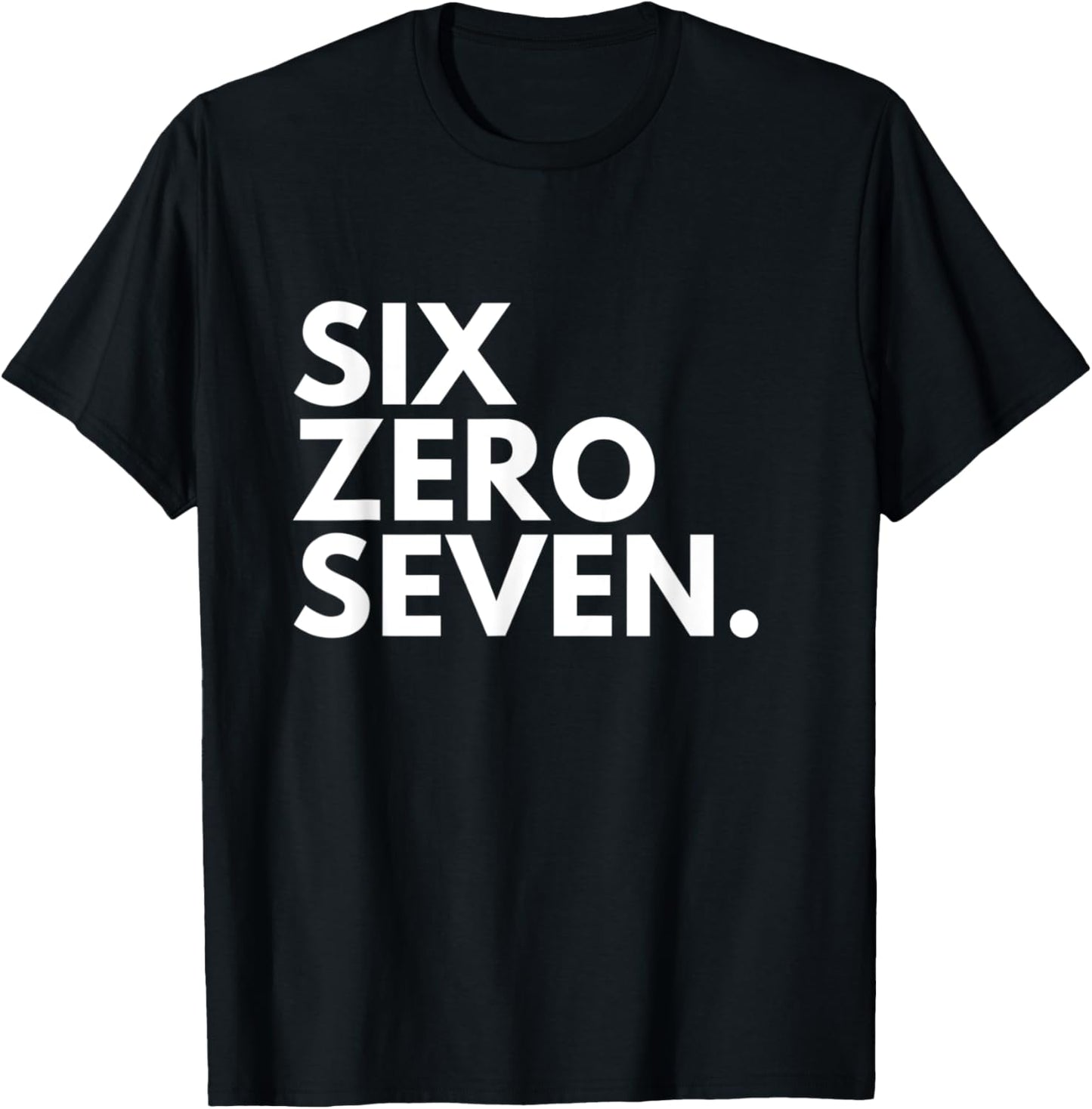 SIX ZERO SEVEN Area Code 607 Binghamton NY New York USA T-Shirt - T-Shirt | Black