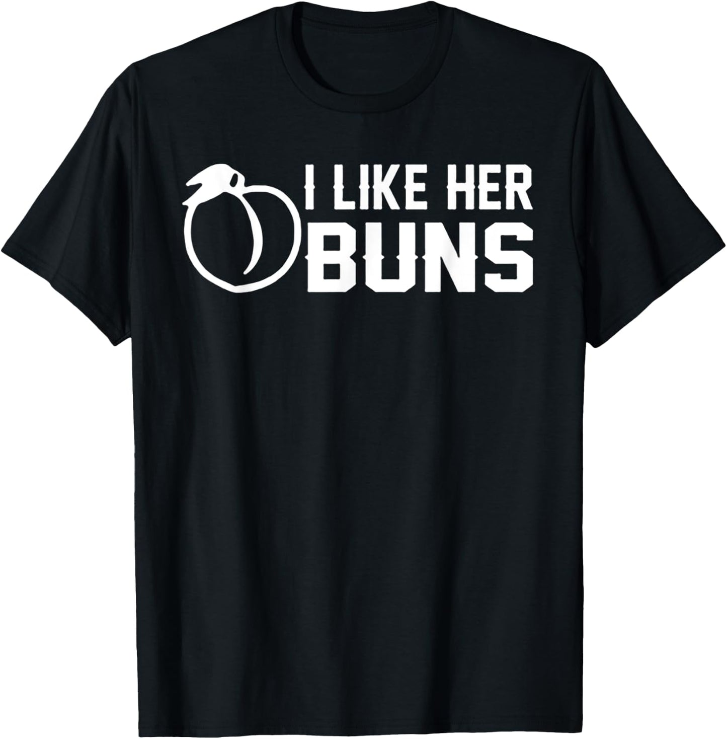 I Like Her Buns - Funny Couple I Like His Guns Shirt T-Shirt - T-Shirt | Black