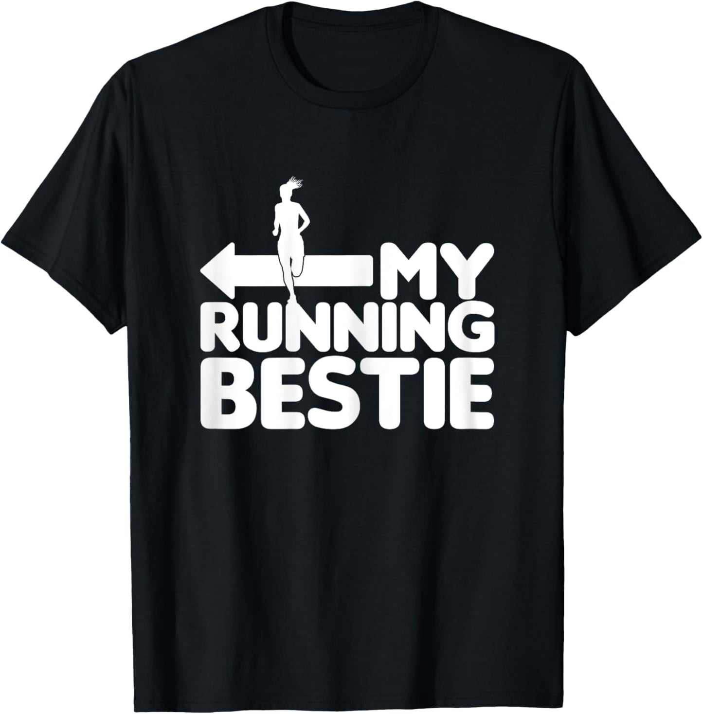My Running Bestie - Funny Friends Set 2/2 pointing left T-Shirt - T-Shirt | Black