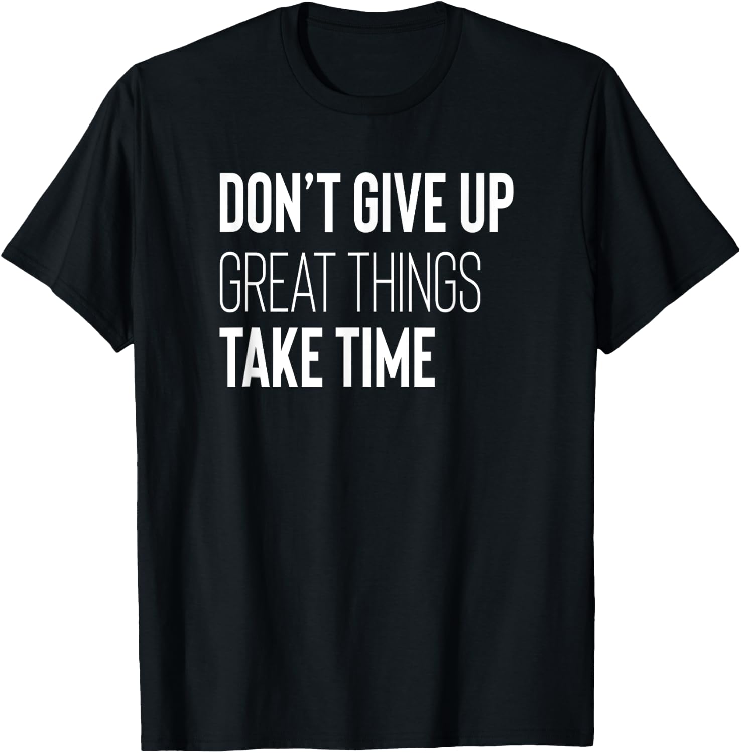 Don't Give Up Inspirational Quote Motivational Workout Gym T-Shirt - T-Shirt | Black