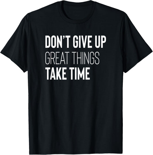Don't Give Up Inspirational Quote Motivational Workout Gym T-Shirt - T-Shirt | Black