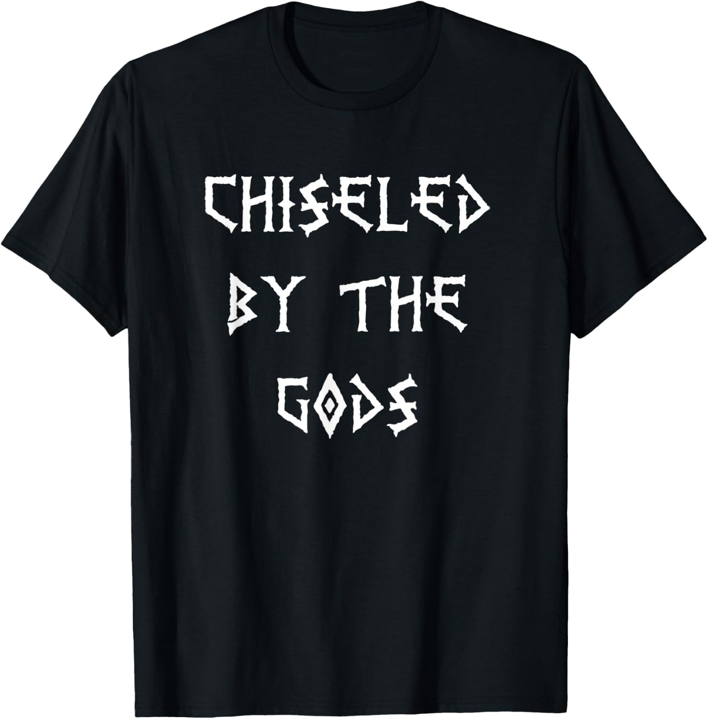 Chiseled by The Gods Body Building T-Shirt - T-Shirt | Black