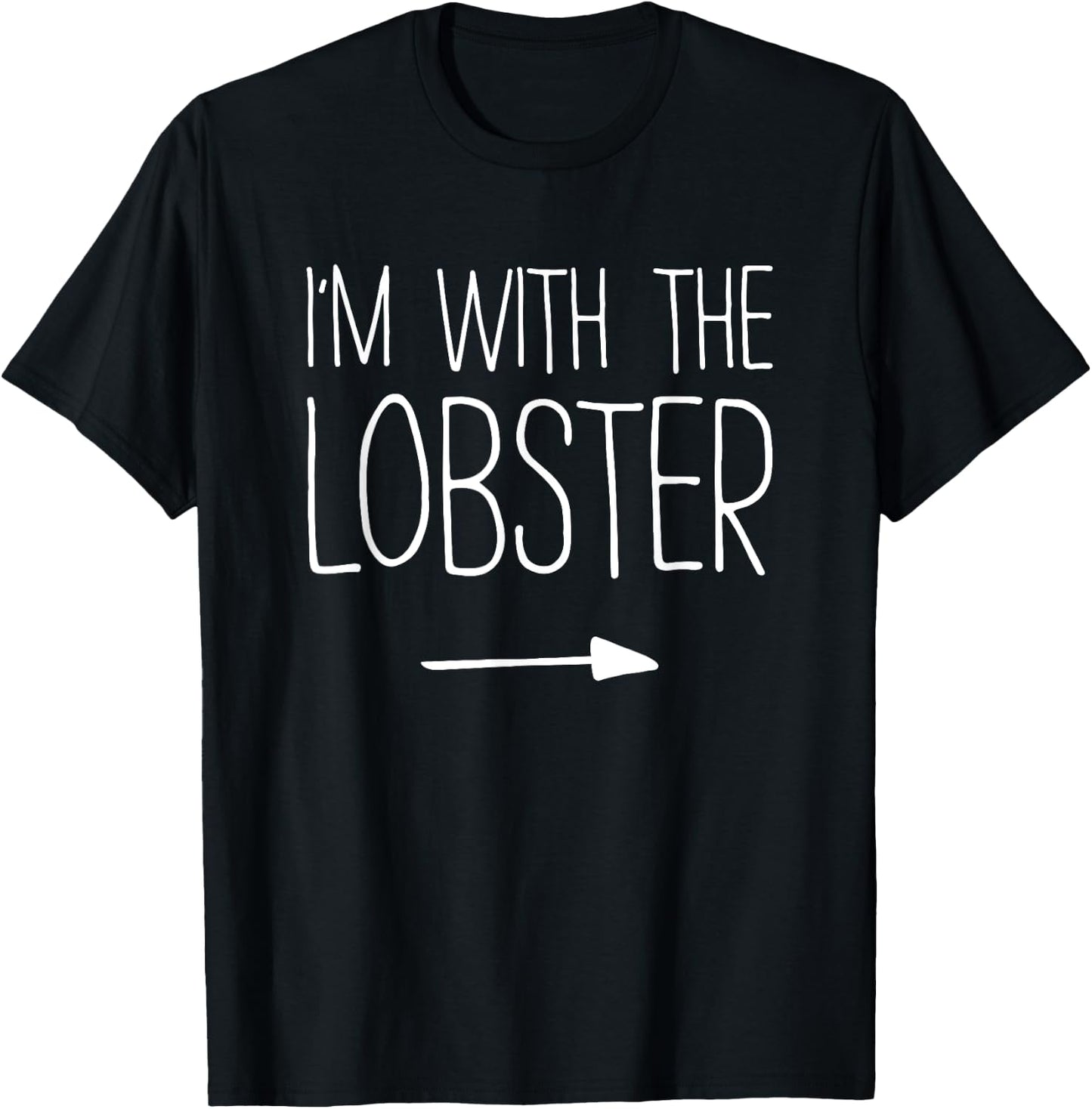 I'm With The Lobster Shirt Adult Kids Men Women Costume T-Shirt - T-Shirt | Black
