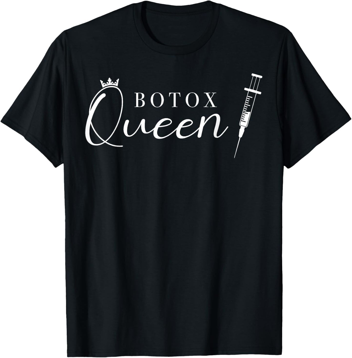 Aesthetic Nurse Injector Botox Queen T-Shirt - T-Shirt | Black