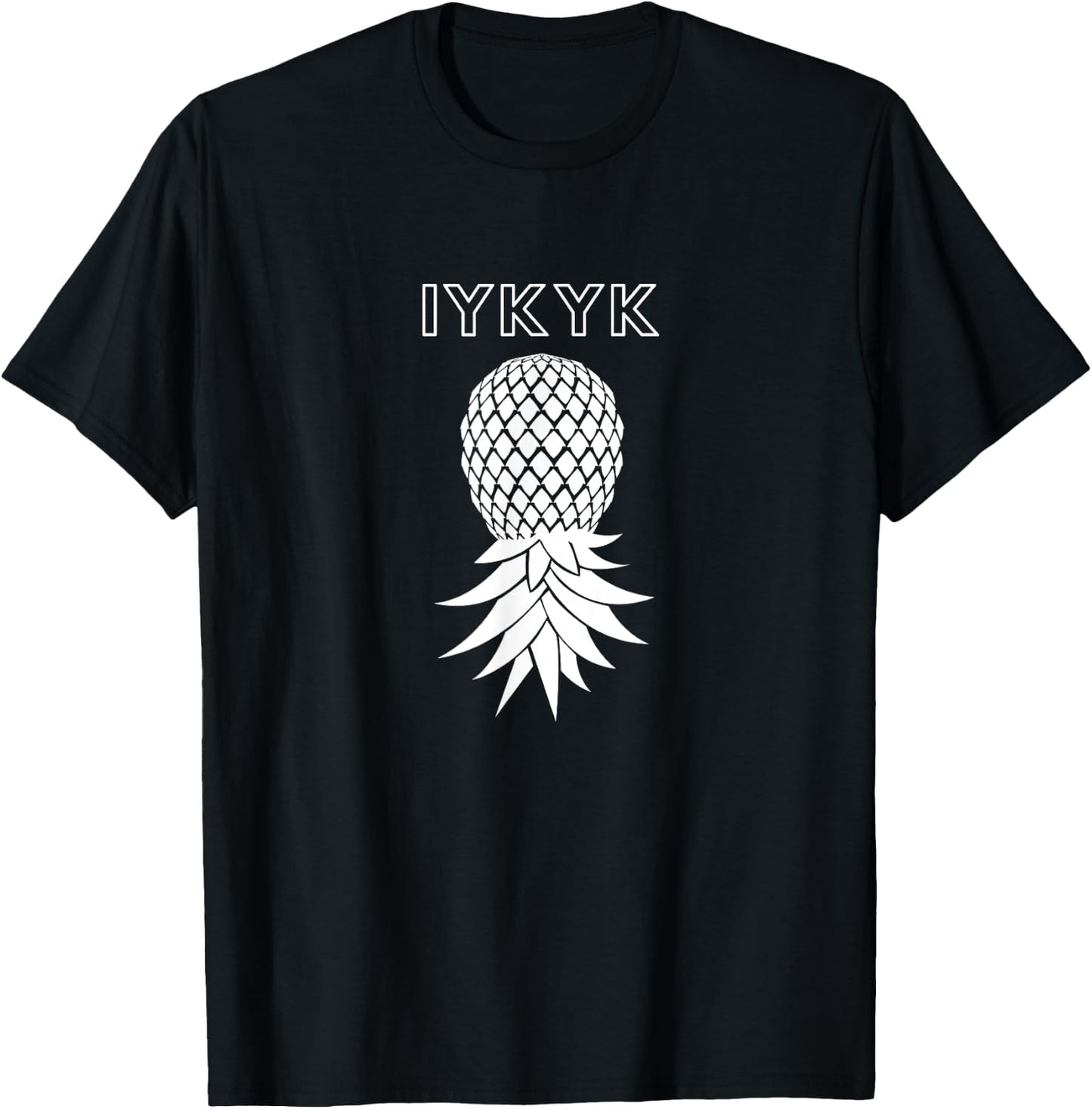 IYKYK Upside Down Pineapple Swingers Funny Swing T-Shirt - T-Shirt | Black