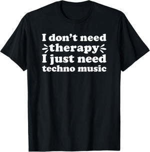 Techno Music I Love Techno Music Funny Techno Music T-Shirt - T-Shirt | Black