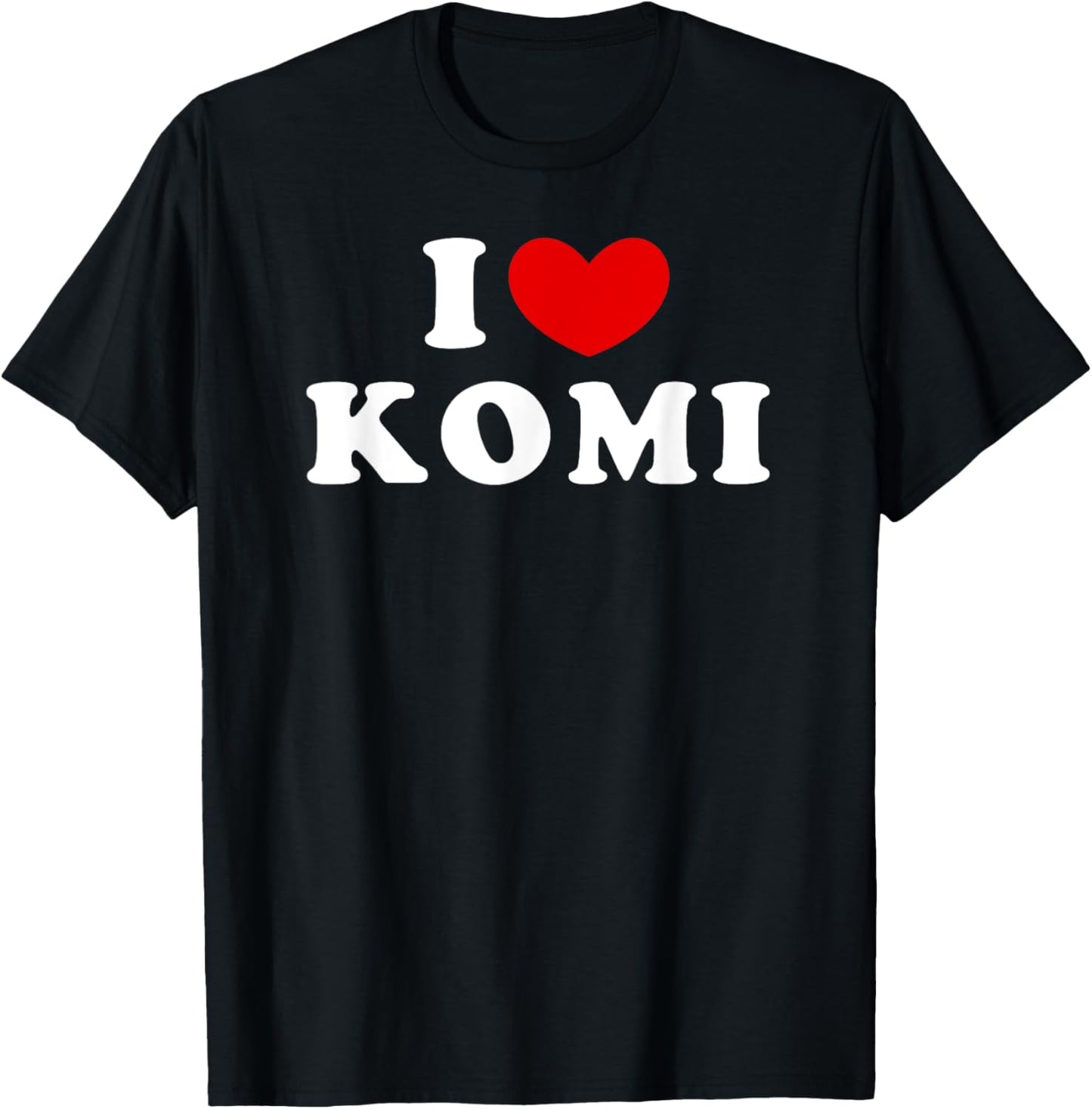 I Love Komi, I Heart Komi T-Shirt - T-Shirt | Black