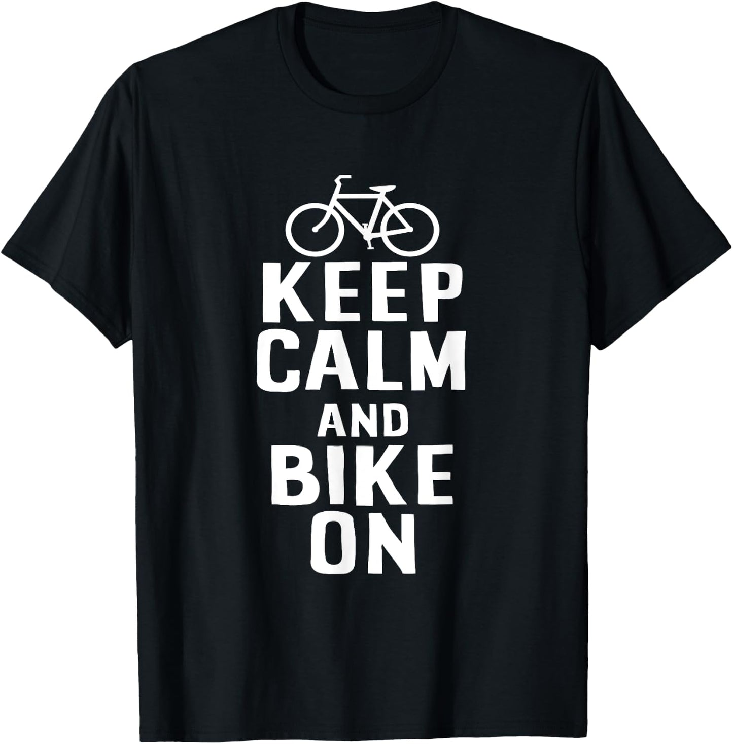 Bike Design Keep Calm And Bike On T-Shirt - T-Shirt | Black