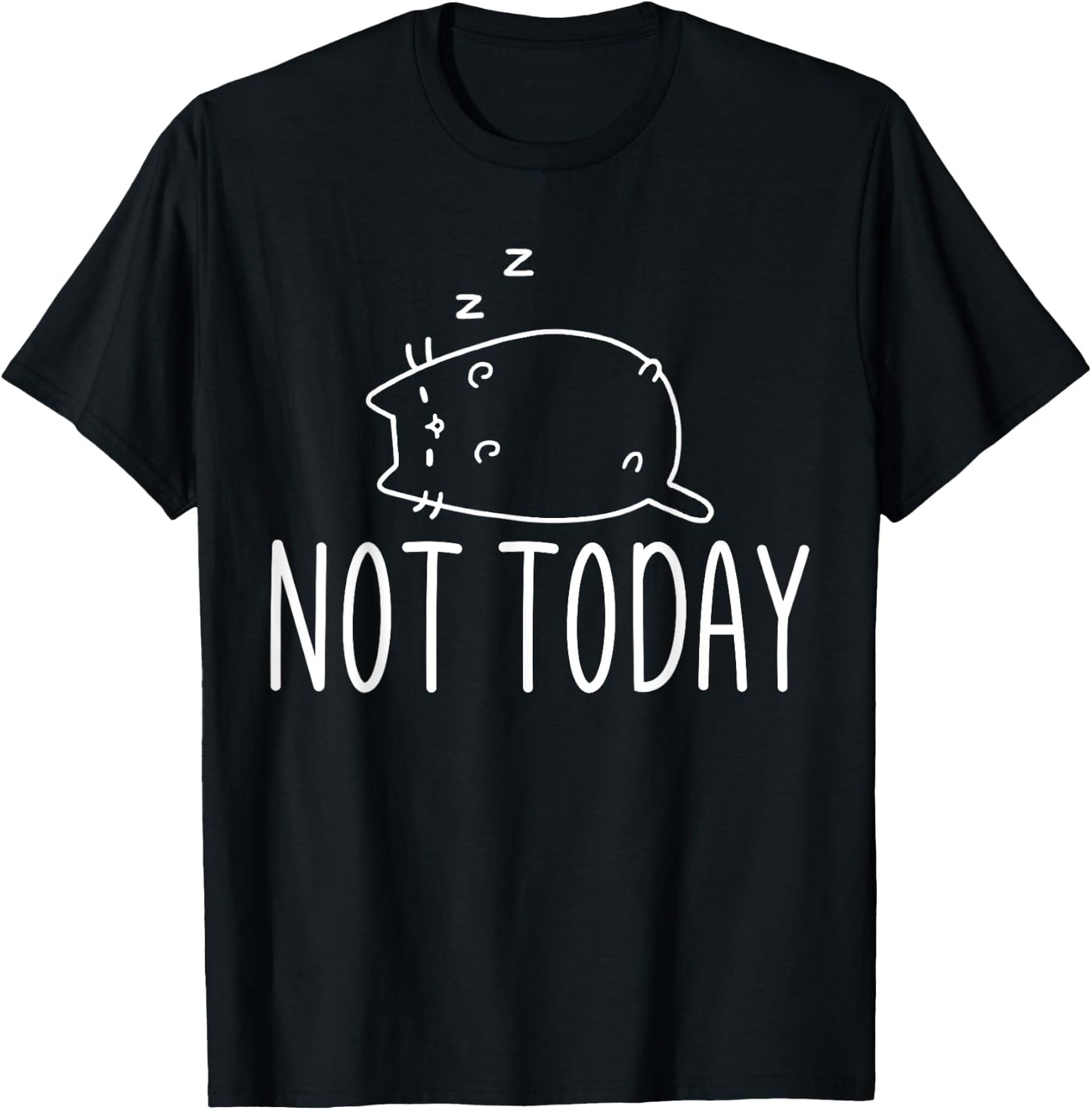 Not Today Crazy Cat Graphic Cute Funny T-Shirt - T-Shirt | Black