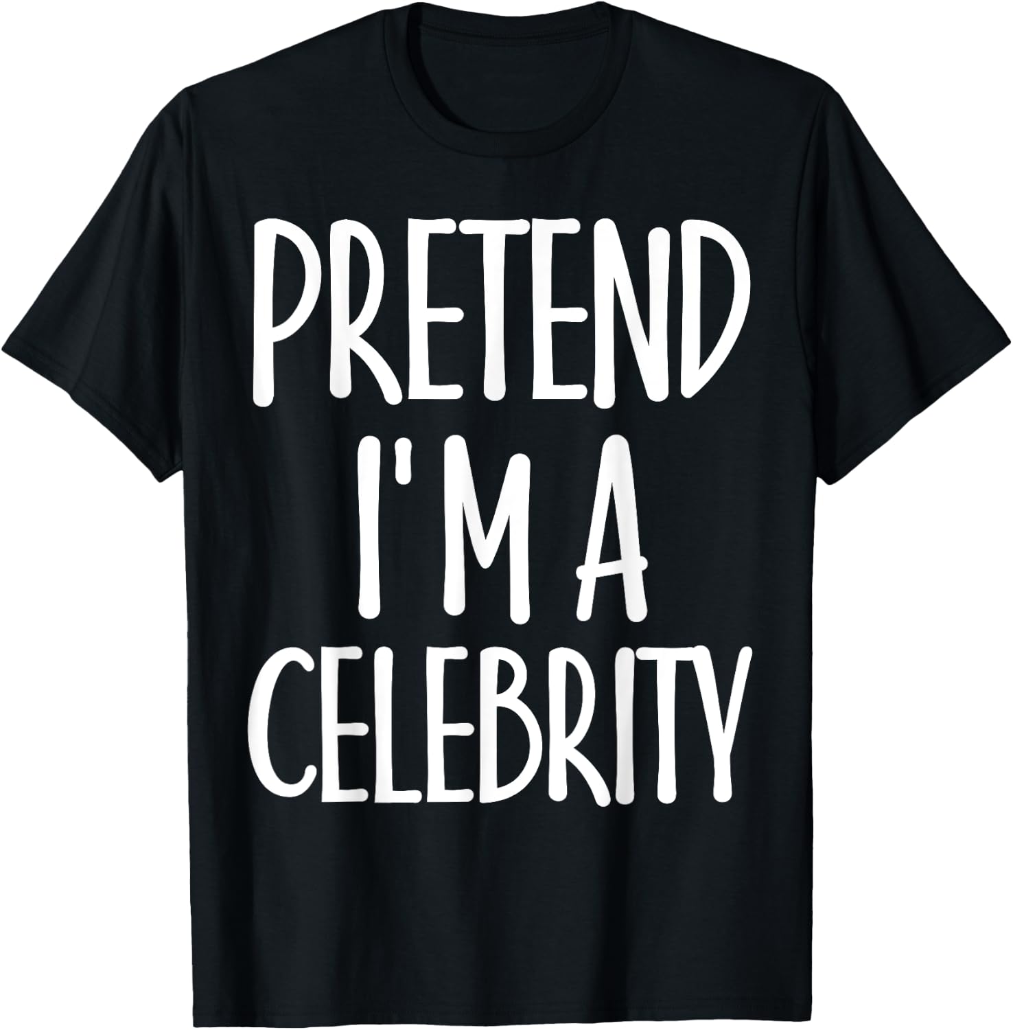 Easy Pretend I'm Celebrity Costume for Famous Halloween T-Shirt - T-Shirt | Black