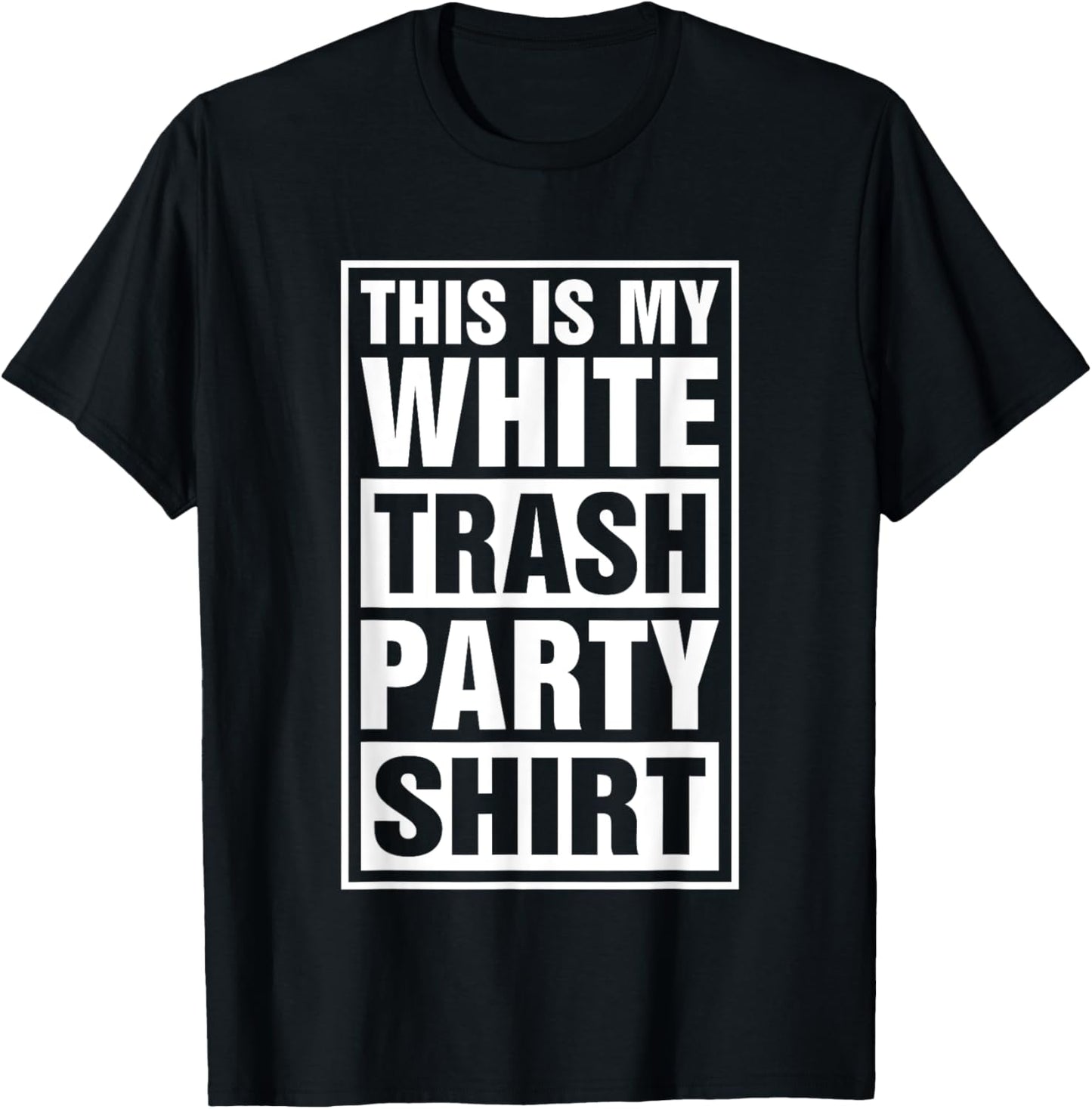 This Is My White Trash Party T-Shirt - T-Shirt | Black