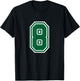 Number #8 Green Varsity Favorite Number T-Shirt - T-Shirt | Black