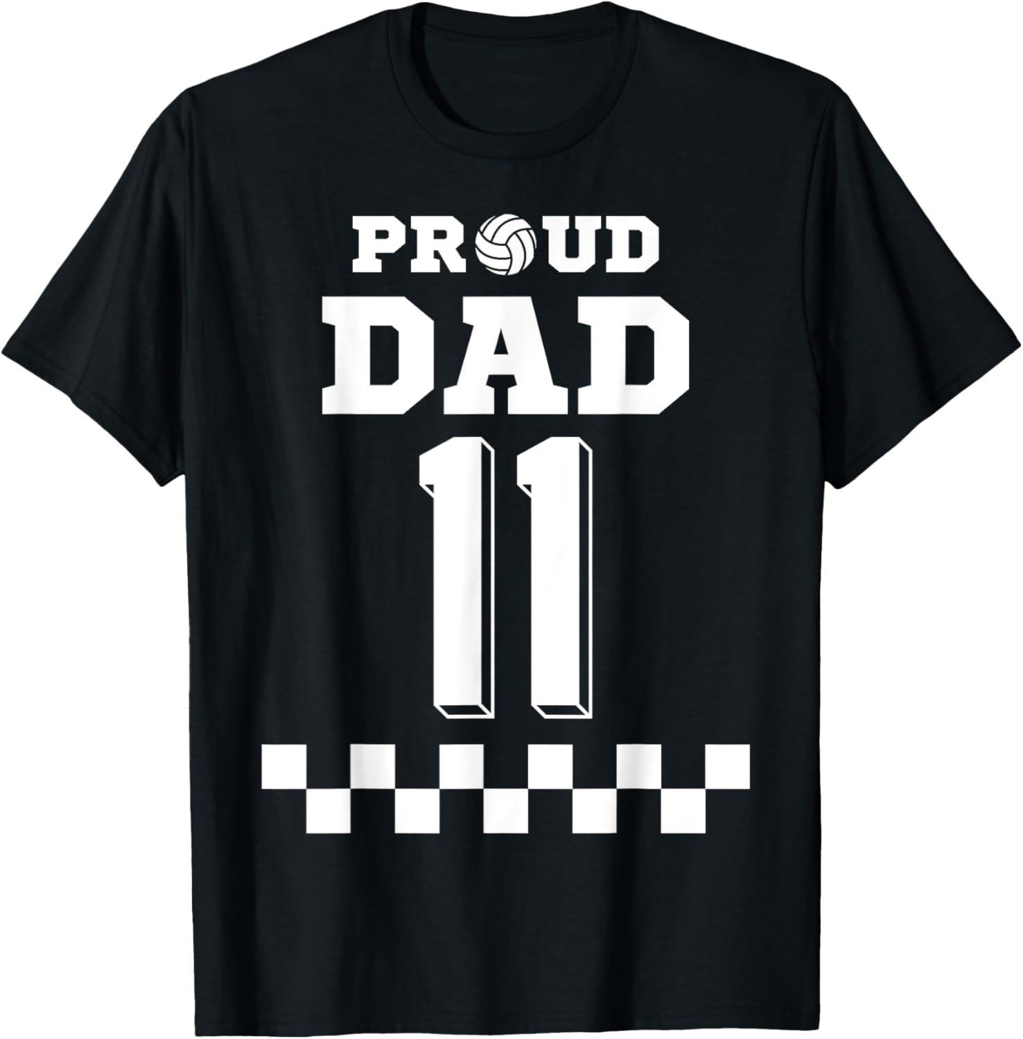 Volleyball Number 11 Eleven Custom Proud Dad Jersey T-Shirt - T-Shirt | Black