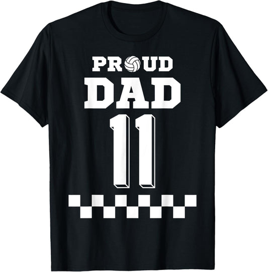 Volleyball Number 11 Eleven Custom Proud Dad Jersey T-Shirt - T-Shirt | Black