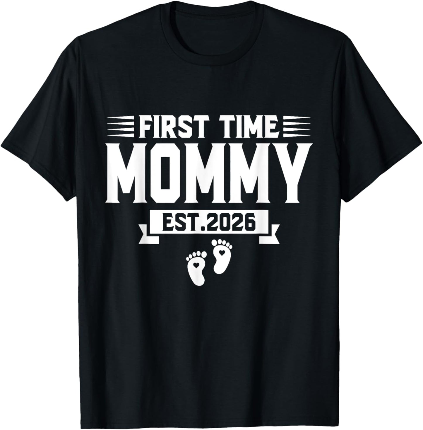 First Time mom est 2026 mom Family Soon to be Mommy 2026 T-Shirt - T-Shirt | Black