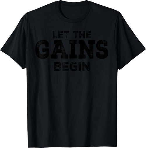 Gym Workout Funny - Let The Gains Begin