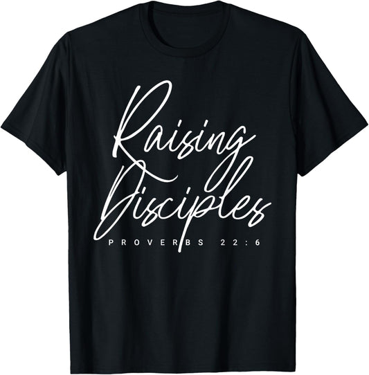Raising Little Disciples, Christian Faith, Bible Verse T-Shirt - T-Shirt | Black