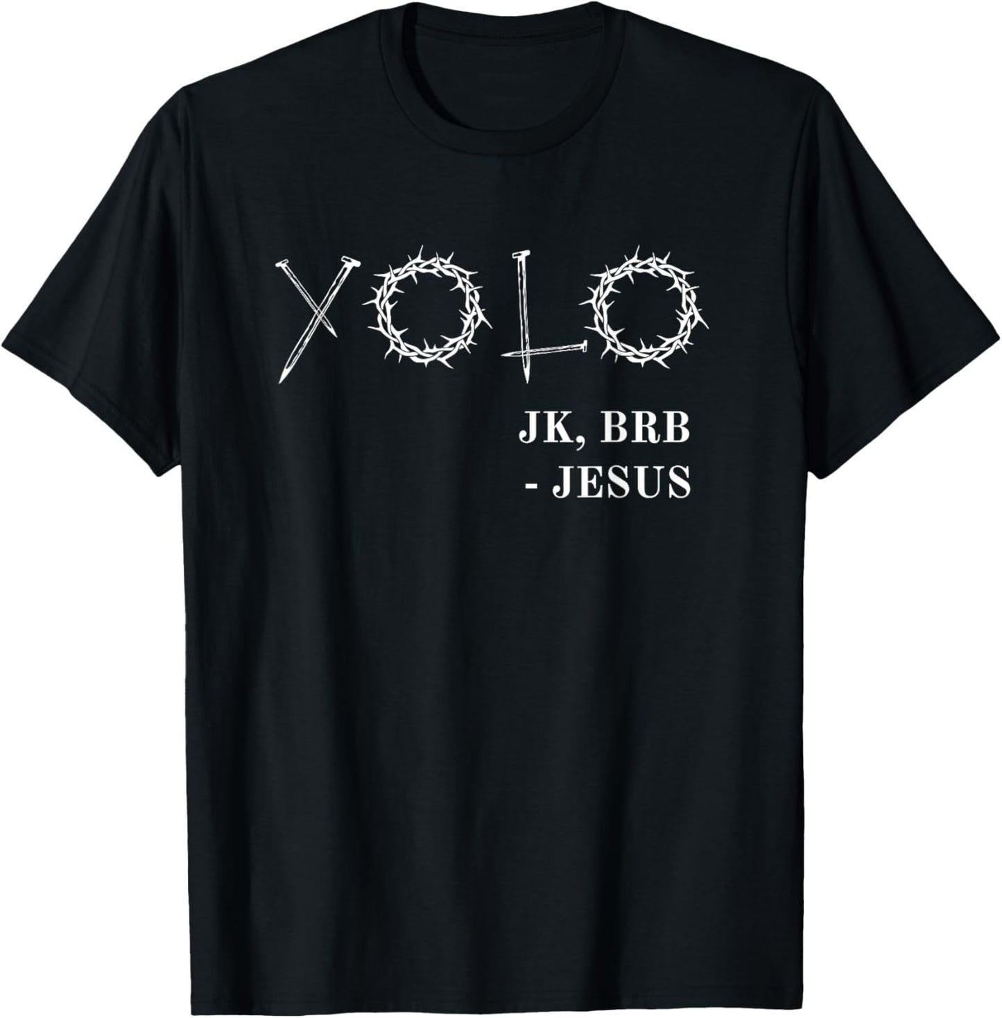 YOLO Just Kidding BRB Jesus Funny Easter Risen T-Shirt - T-Shirt | Black