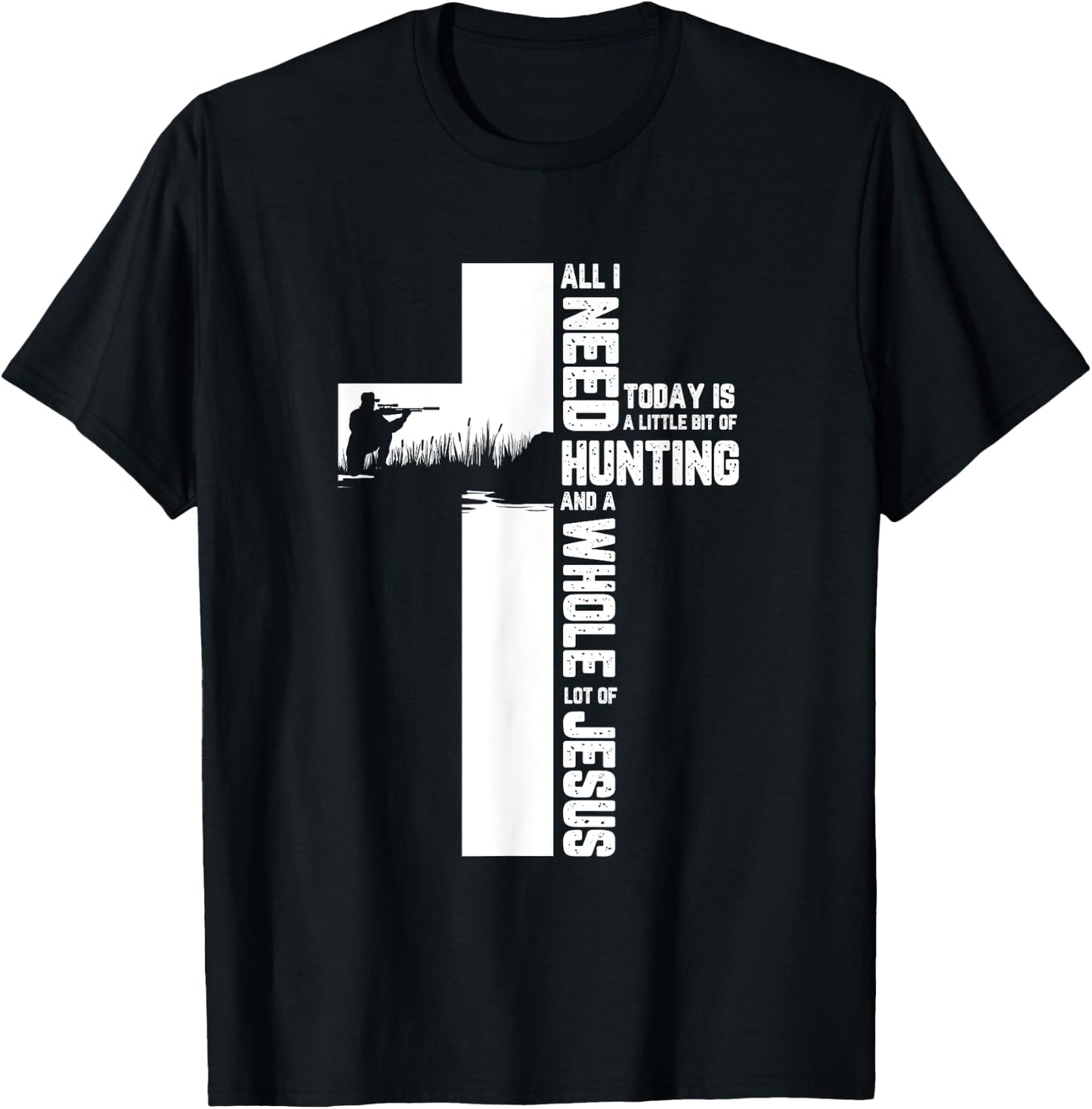 Hunting Oudoor Cross Jesus Christian Quote Cool Hunter Gifts T-Shirt - T-Shirt | Black