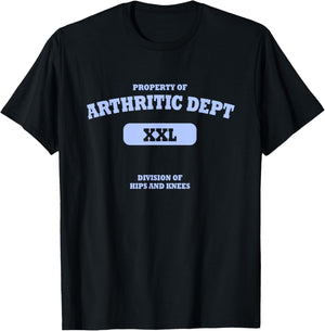 Arthritic Department XXL Division of Hips and Knees Joke T-Shirt - T-Shirt | Black