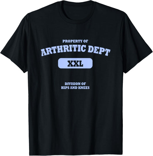Arthritic Department XXL Division of Hips and Knees Joke T-Shirt - T-Shirt | Black