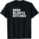 Beer Blunts Bitches T-Shirt - T-Shirt | Black