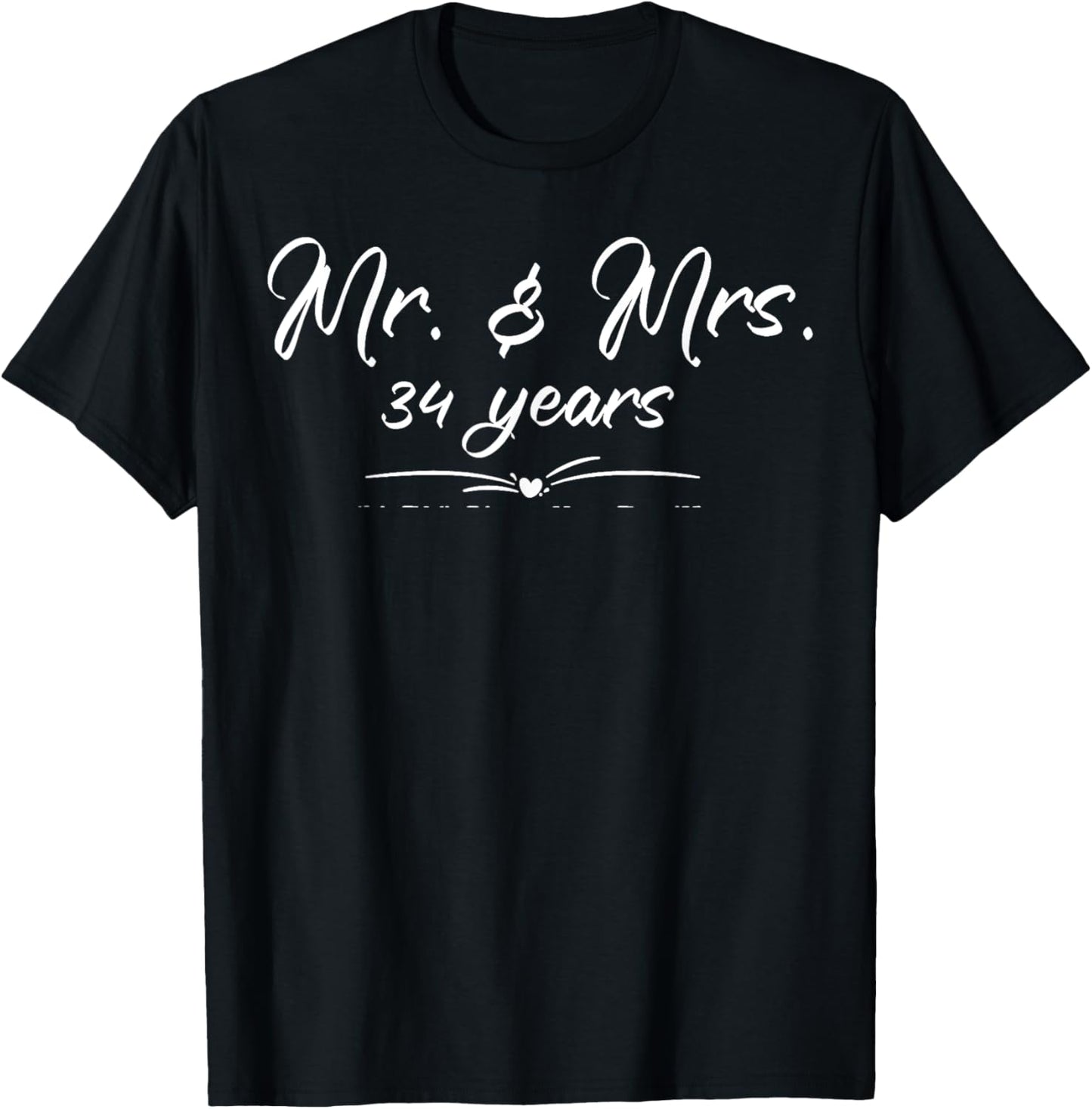 Mr. and Mrs. For 34 Years 34th Anniversary Wife and Husband T-Shirt - T-Shirt | Black