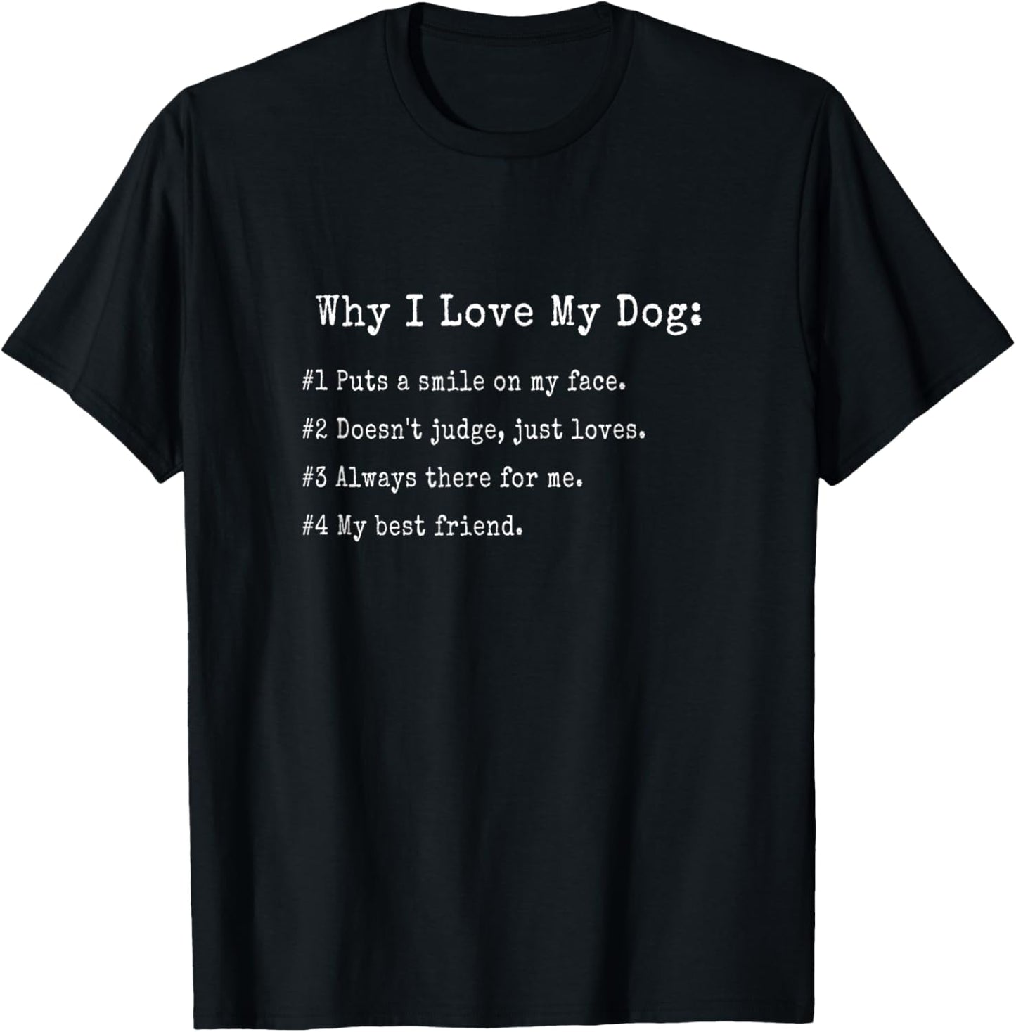 Why I Love My Dog, Cute Dog Owner, Dog Dad, Dog Mom T-Shirt - T-Shirt | Black