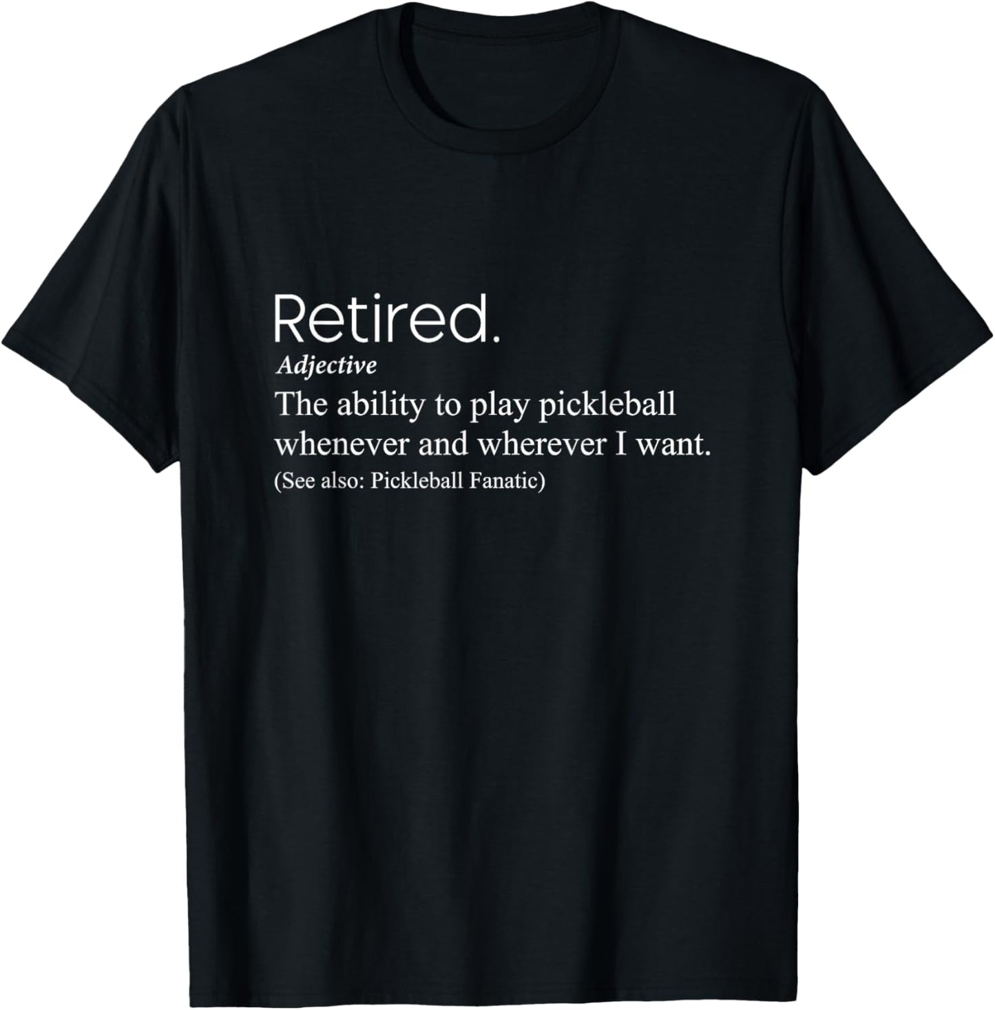 Funny Pickleball Grandpa Dad Retired Retirement Definition T-Shirt - T-Shirt | Black