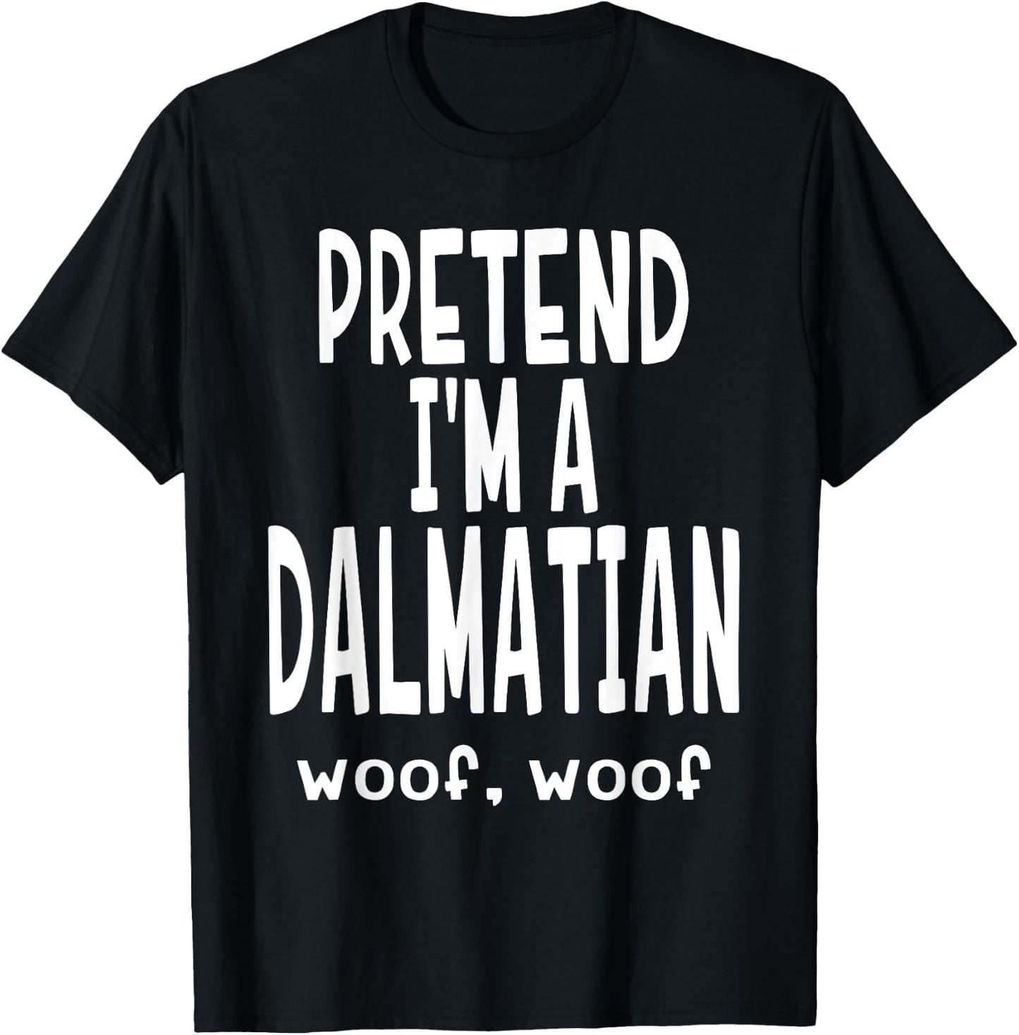 Funny Pretend I'm A Dalmatian - Lazy Halloween Costume T-Shirt - T-Shirt | Black