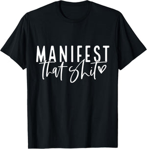 Manifest That Shit Law Of Attraction Yoga Meditation Health T-Shirt - T-Shirt | Black