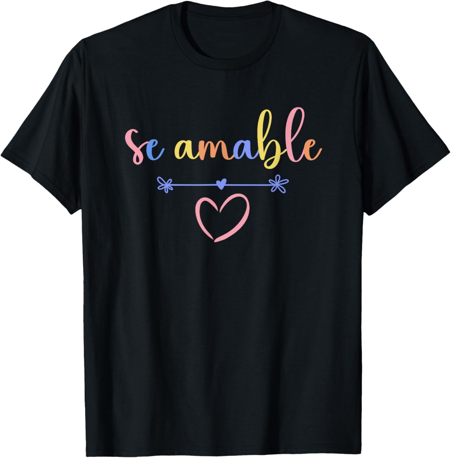 Se Amable Be Kind In Spanish Colorful Teacher Heart Men Women Kids T-Shirt - T-Shirt | Black