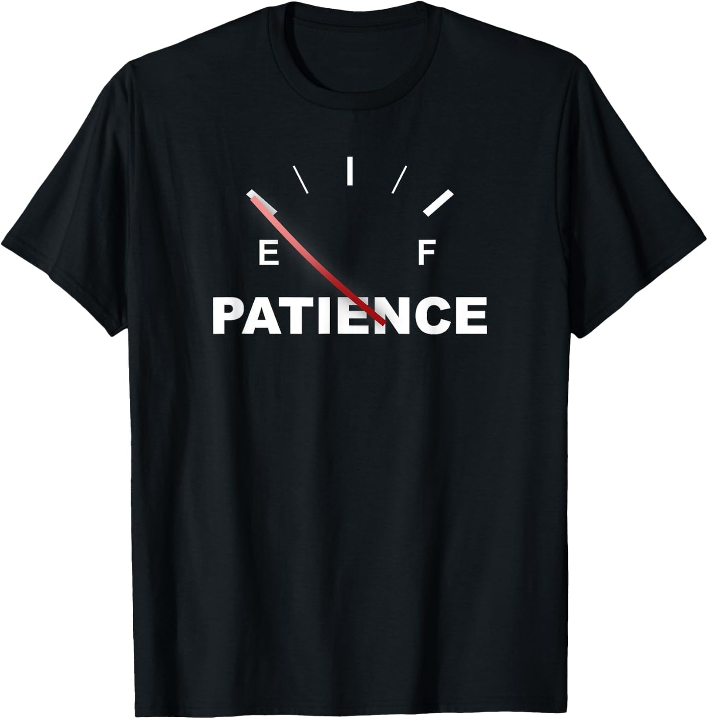 Out of Patience Funny Sarcastic Novelty T-Shirt - T-Shirt | Black
