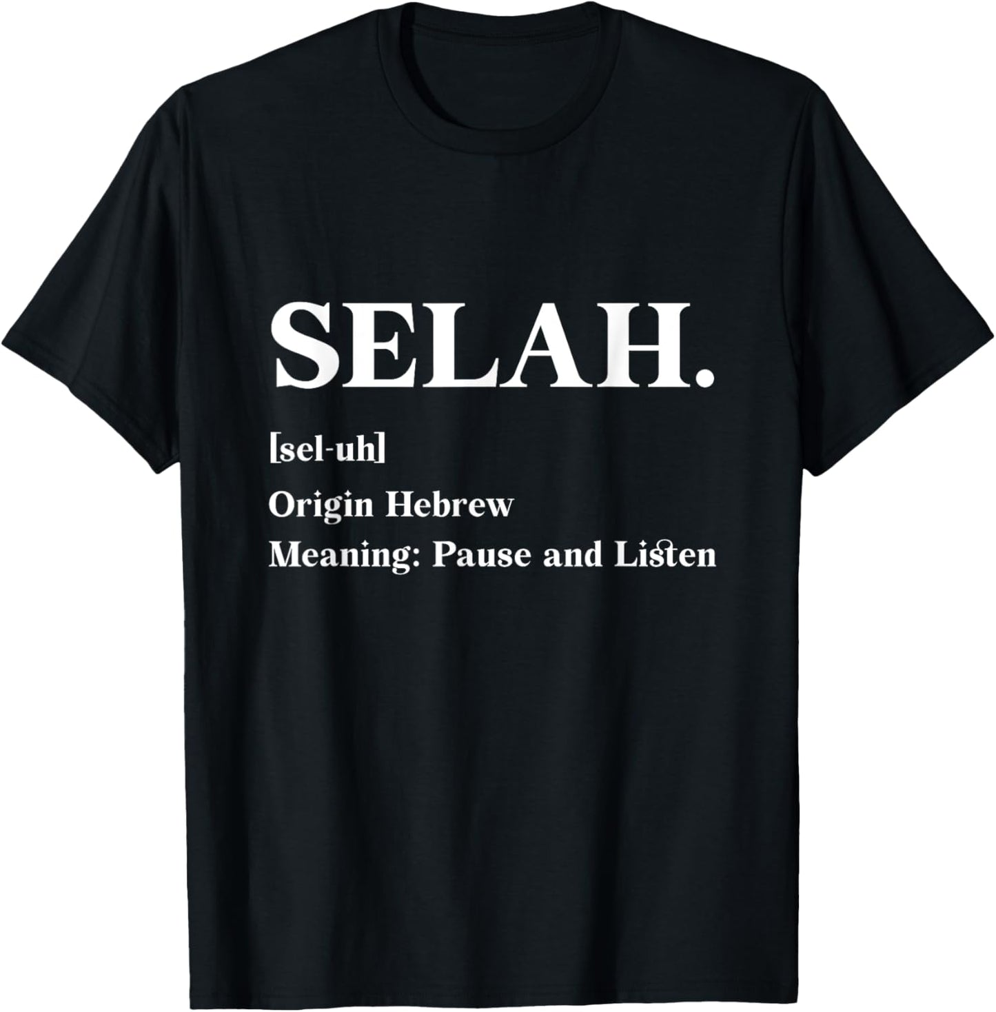 Selah Definition Origin Hebrew Jewish Israel T-Shirt - T-Shirt | Black
